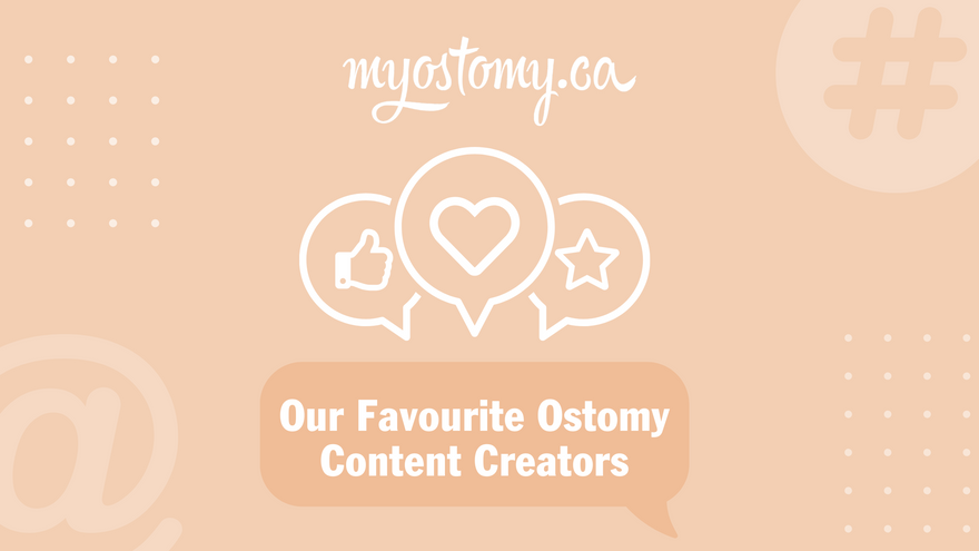 Our Favourite Ostomy Content Creators